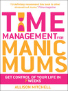 Time Management For Manic Mums (eBook)